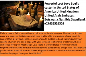 MOST POWERFUL LOST LOVE SPELLS CASTER AND TRUTH ON LOST LOVE SPELLS CASTER +27633555301 USA UK AUSTRALIA GERMANY